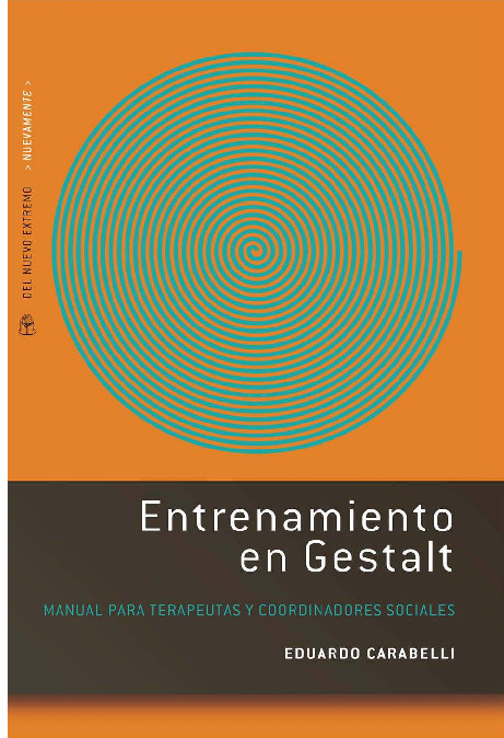 342277504-Entrenamiento-en-Gestalt-Eduardo-Carabelli-pdf.pdf 342277504-Entrenamiento-en-Gestalt-Eduardo-Carabelli-pdf.pdf