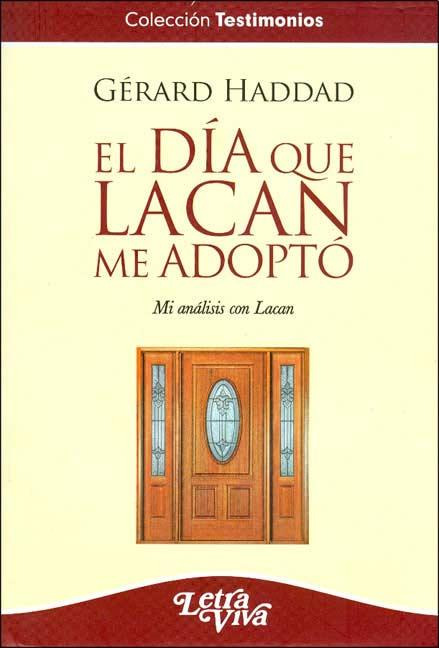 El día que Lacan me adoptó [Gérard Haddad].pdf