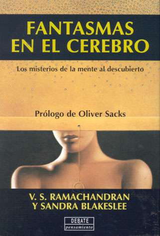 Ramachandran, Vilayanur - Fantasmas en el cerebro.pdf
