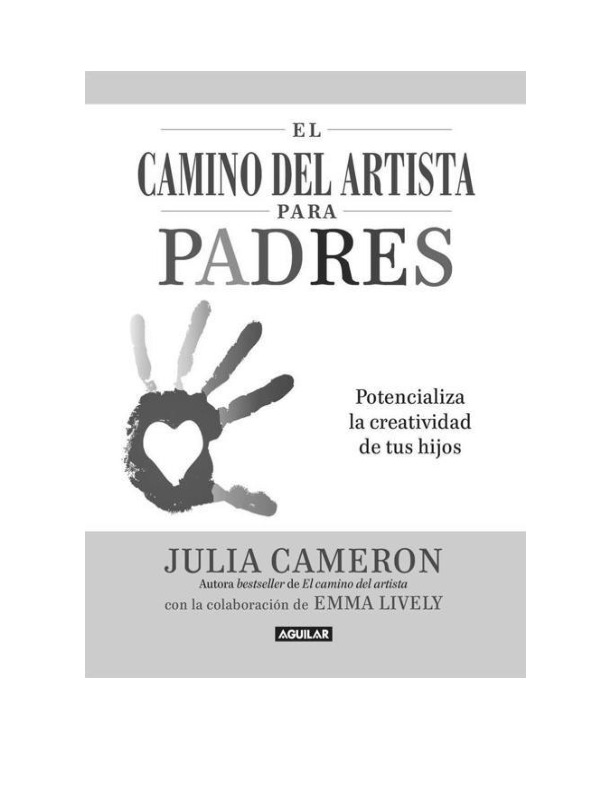 Cameron Julia - El camino del artista para padres.pdf Cameron Julia - El camino del artista para padres.pdf