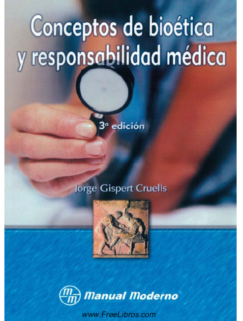 xdoc.mx-conceptos-de-bioetica-y-responsabilidad-medica.pdf xdoc.mx-conceptos-de-bioetica-y-responsabilidad-medica.pdf
