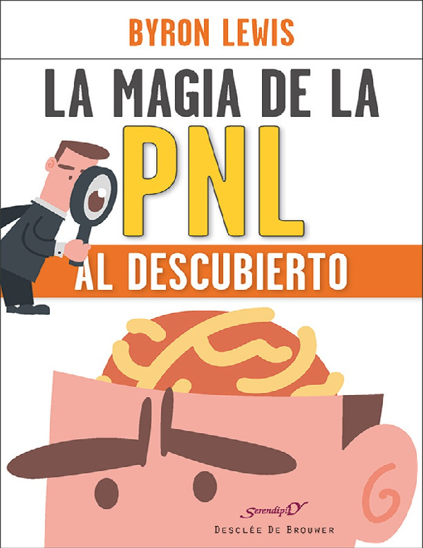 La magia de la PNL al descubierto - Byron Lewis.pdf