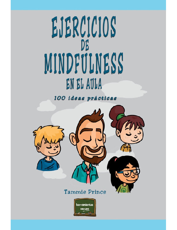 Ejercicios de mindfulness en el aula. 100 ideas prácticas.pdf