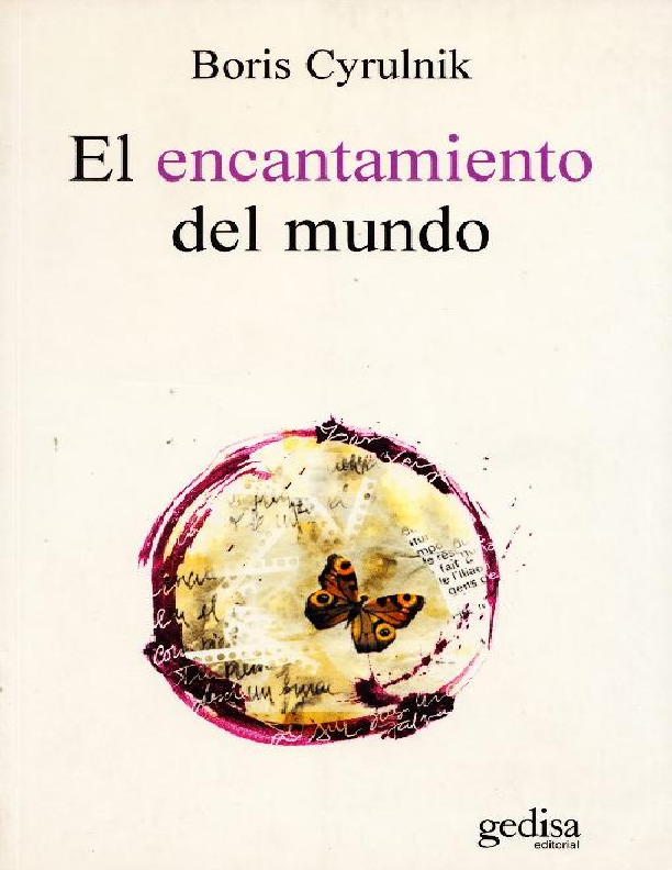 Boris Cyrulnik - El encantamiento del mundo.pdf