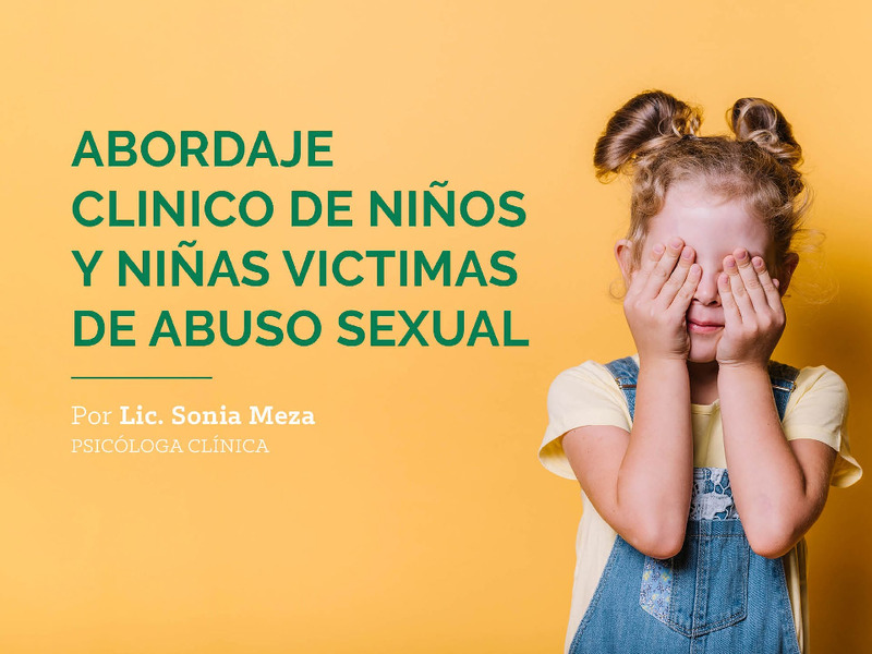 Abordaje clínico del abuso sexual a niños y niñas - Lic. Sonia Meza.pdf