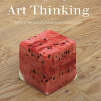 Art Thinking. Cómo el arte puede transformar la educación.pdf
